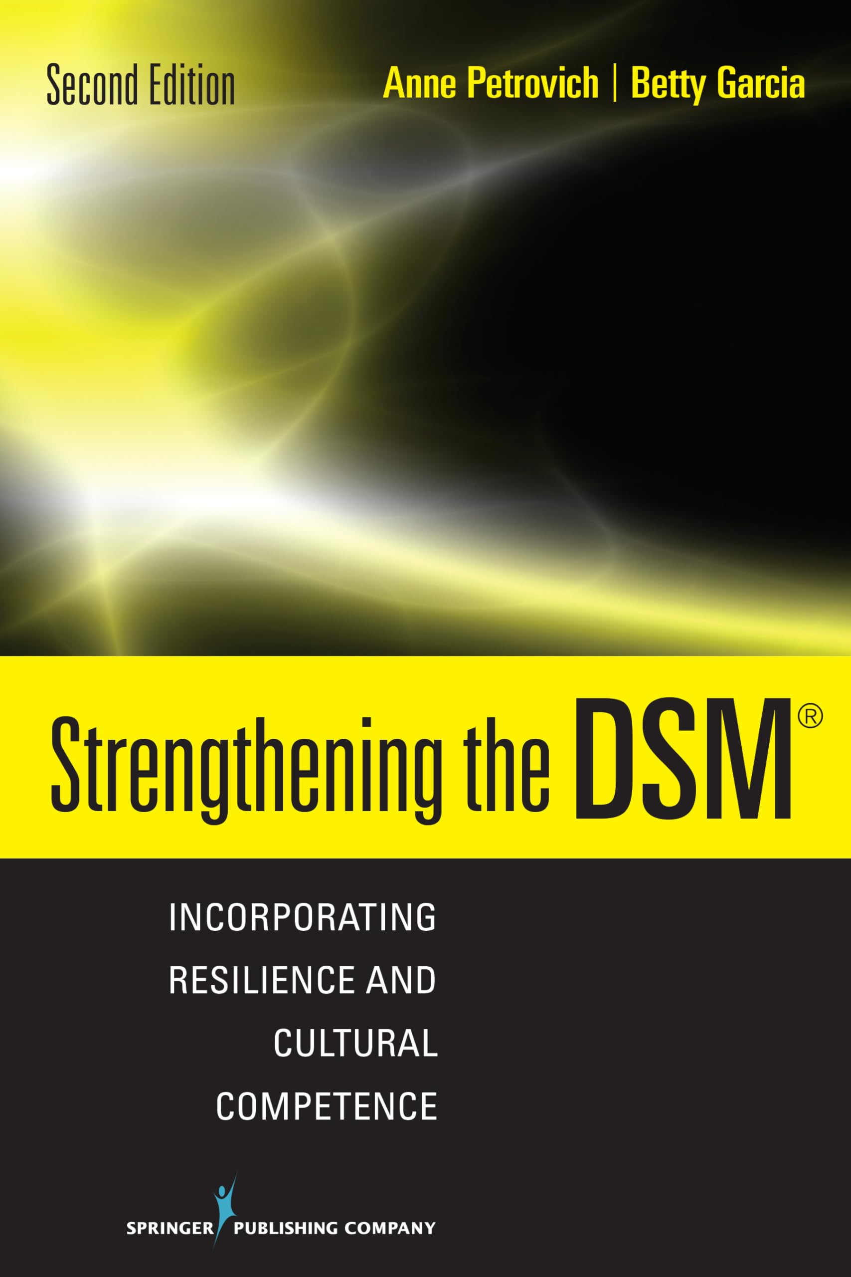 Strengthening the Dsm, Second Edition: Incorporating Resilience and Cultural Competence Social Sciences