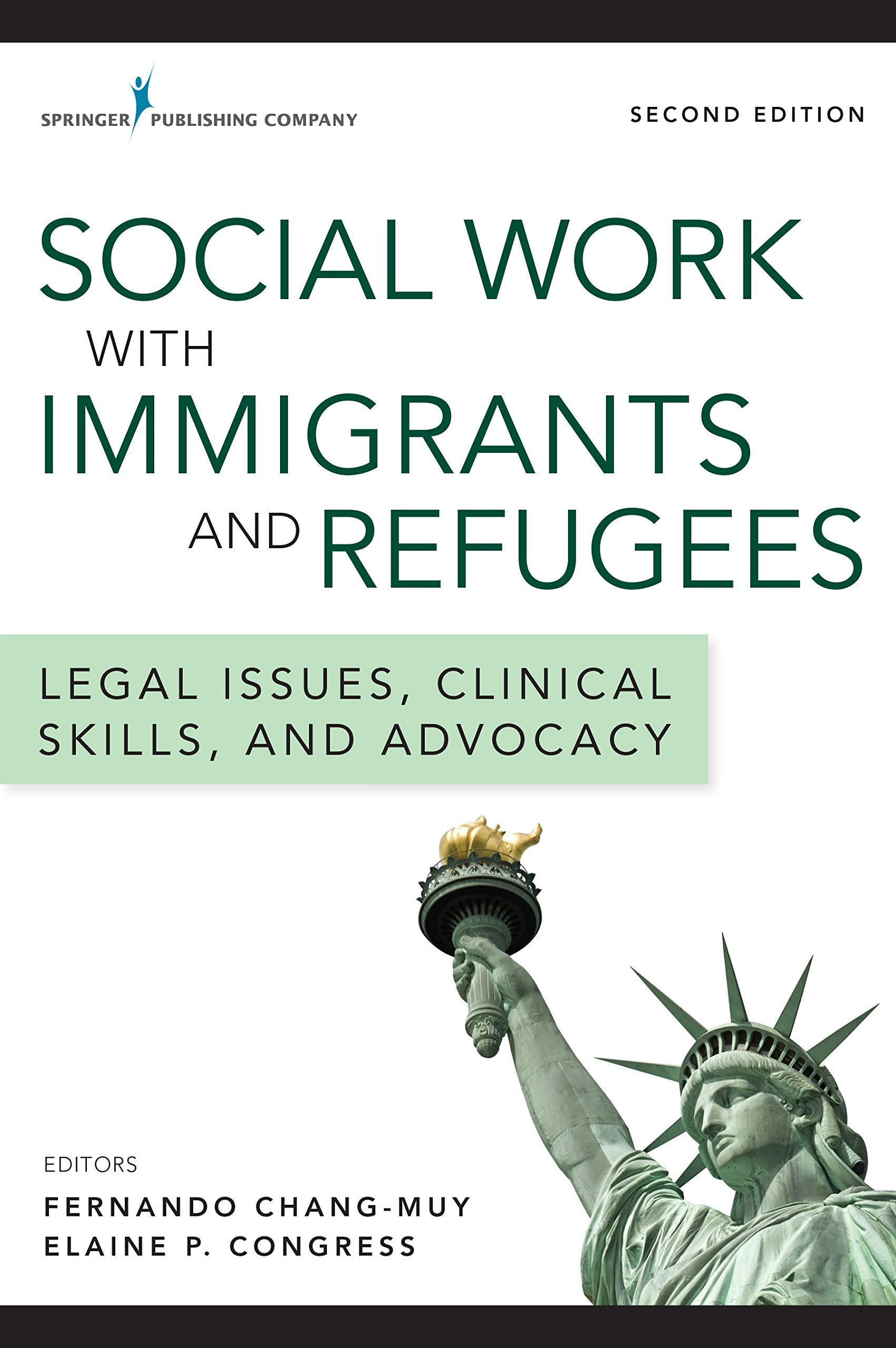 Social Work With Immigrants and Refugees: Legal Issues, Clinical Skills, and Advocacy Law