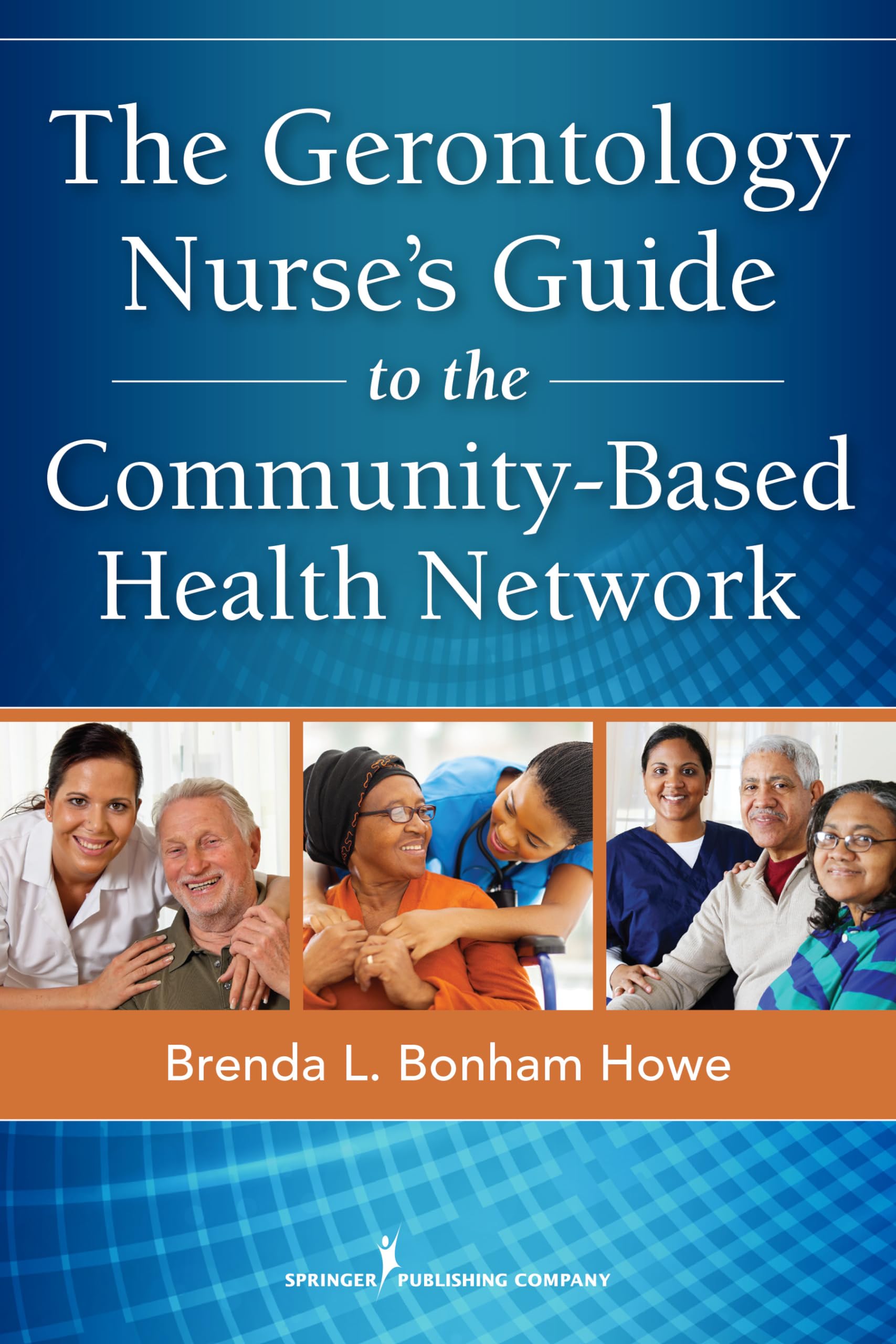 The Gerontology Nurse's Guide to the Community-Based Health Network Medicine