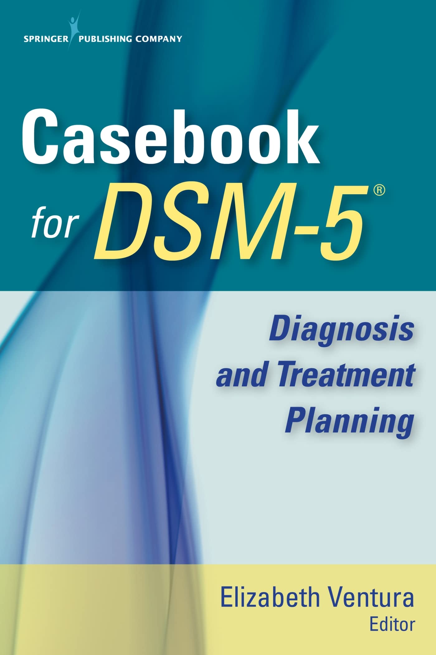 Casebook for DSM-5: Diagnosis and Treatment Planning book