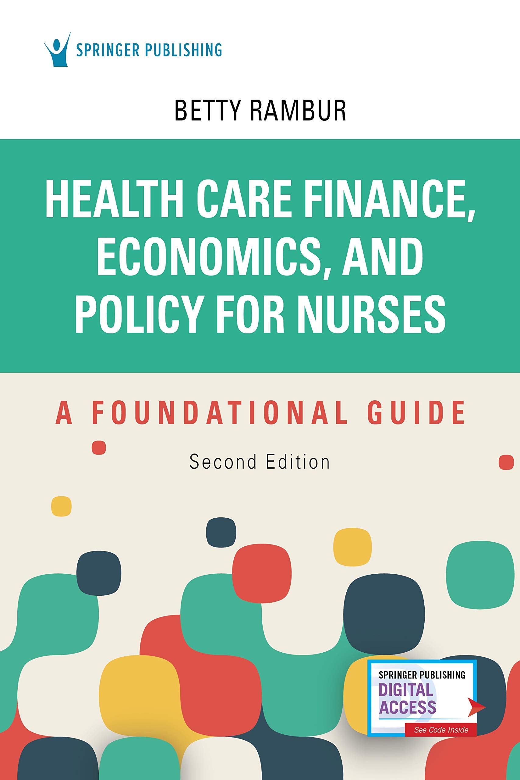 Health Care Finance, Economics, and Policy for Nurses, Second Edition Medicine