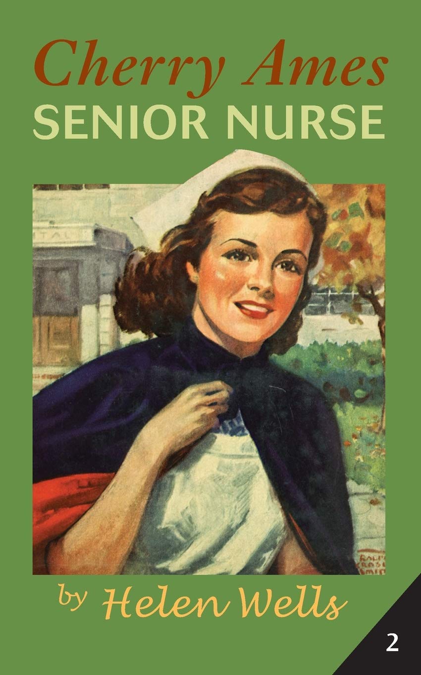 Cherry Ames, Senior Nurse (Cherry Ames Nurse Stories, 2) Novels & Short Stories