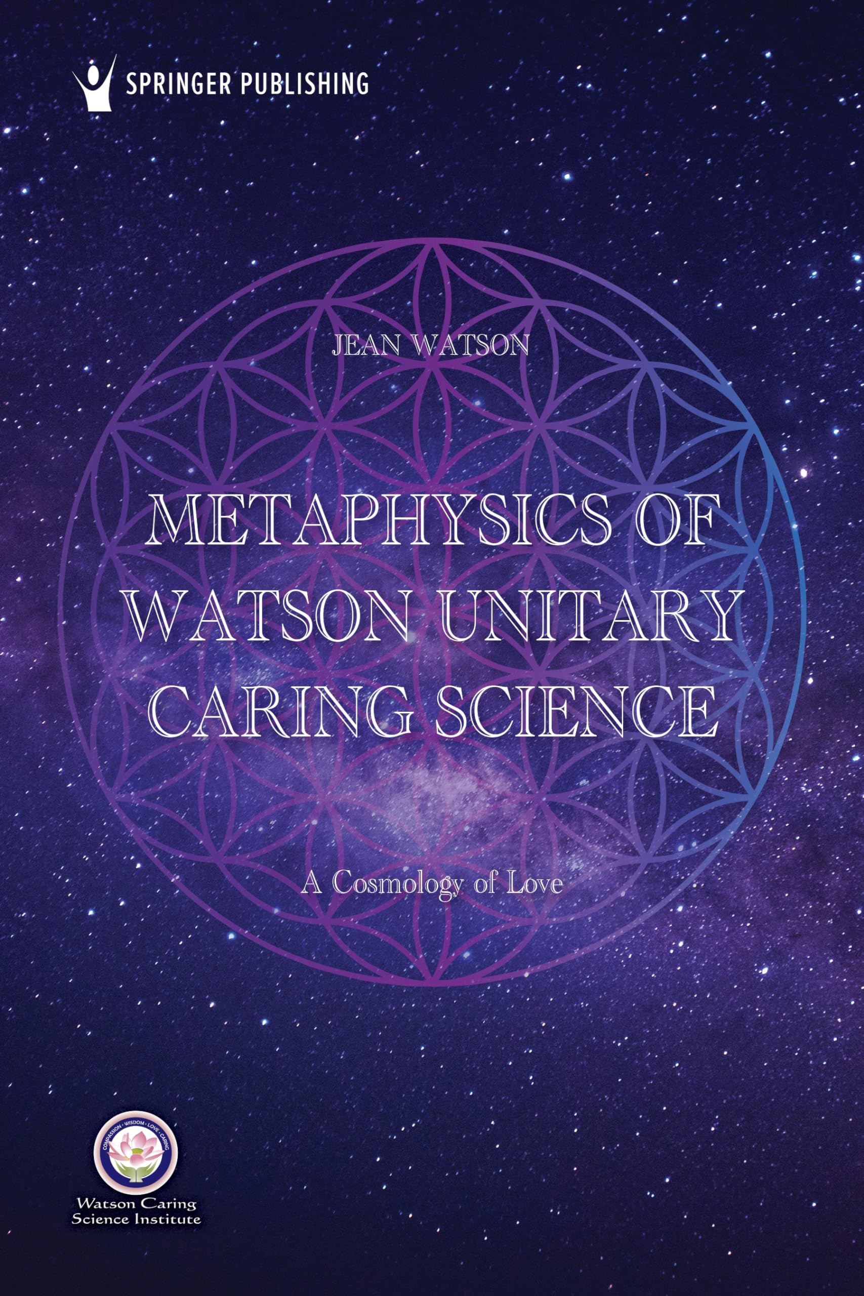 Metaphysics of Watson Unitary Caring Science Medicine