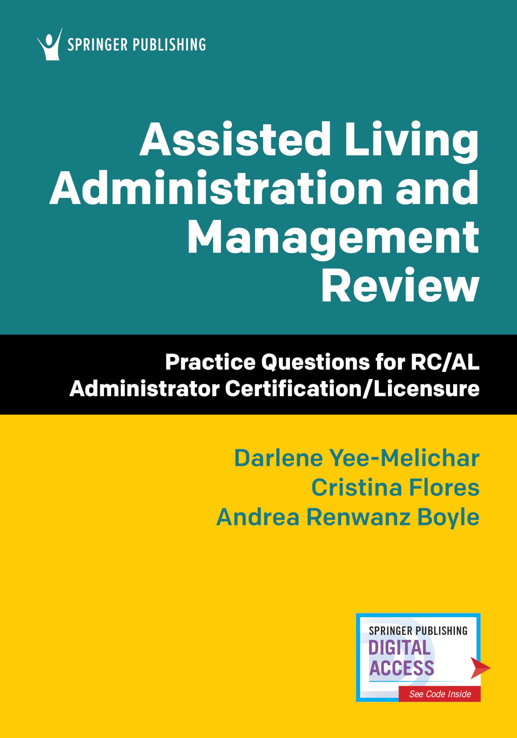 Assisted Living Administration and Management Review: Practice Questions for RC/AL Administrator Certification/Licensure Medicine