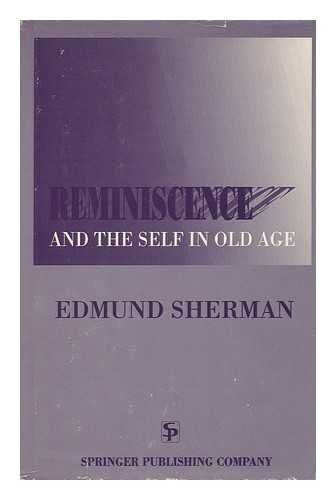 Reminiscence and the Self in Old Age Social Sciences