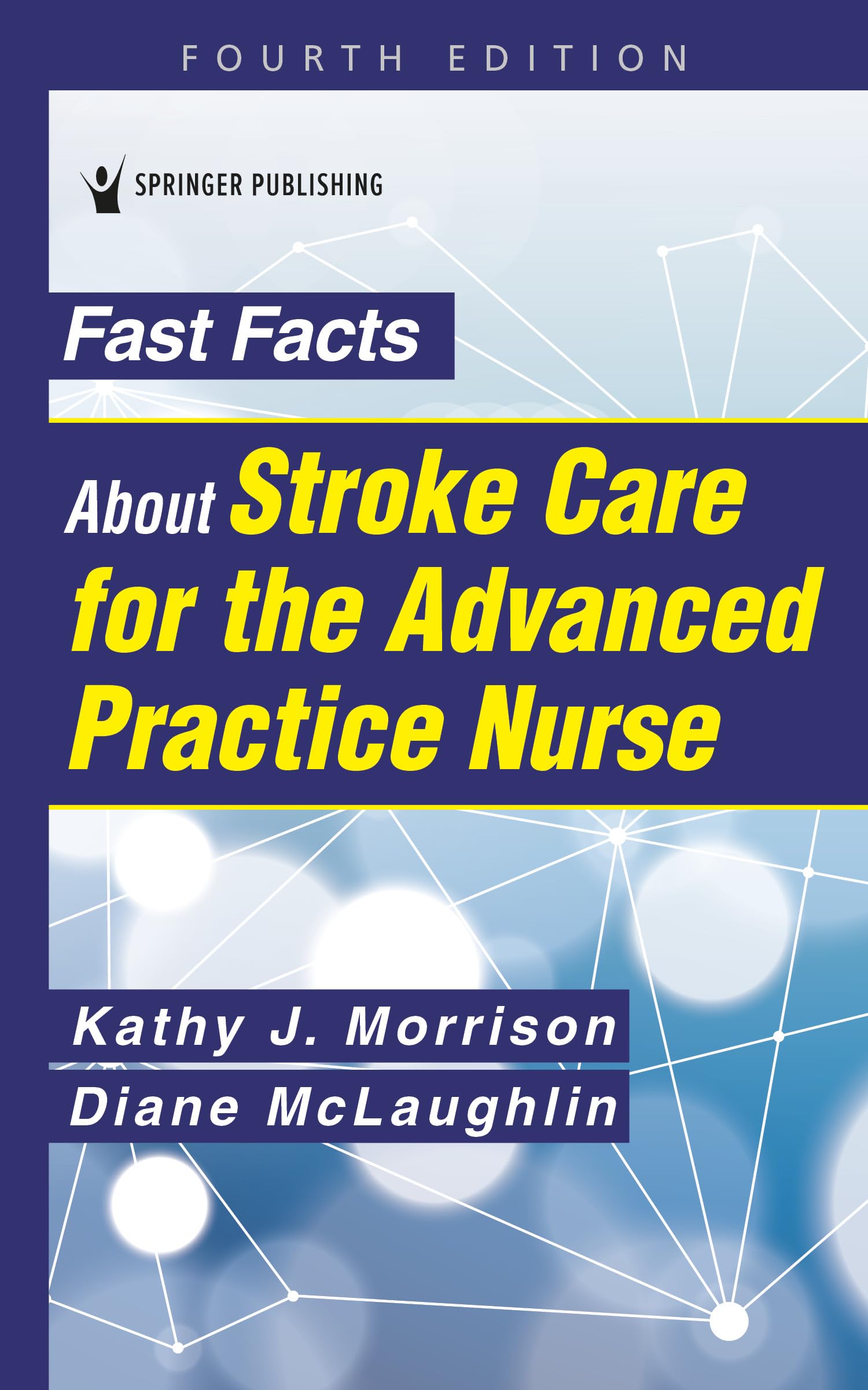 Fast Facts About Stroke Care for the Advanced Practice Nurse Medicine