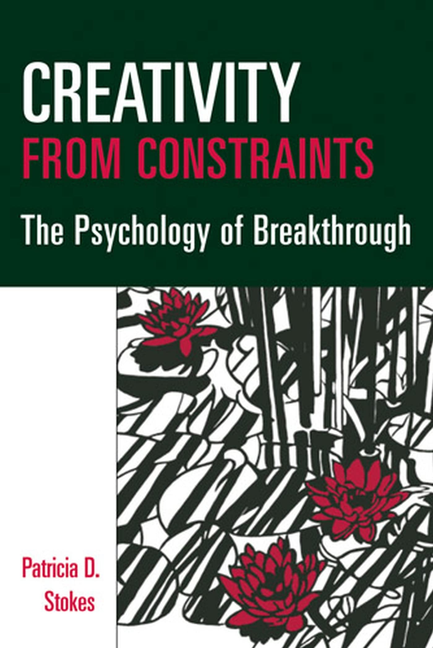 Creativity from Constraints: The Psychology of Breakthrough Social Sciences