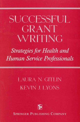 Successful Grant Writing: Strategies for Health and Human Service Professionals Medicine
