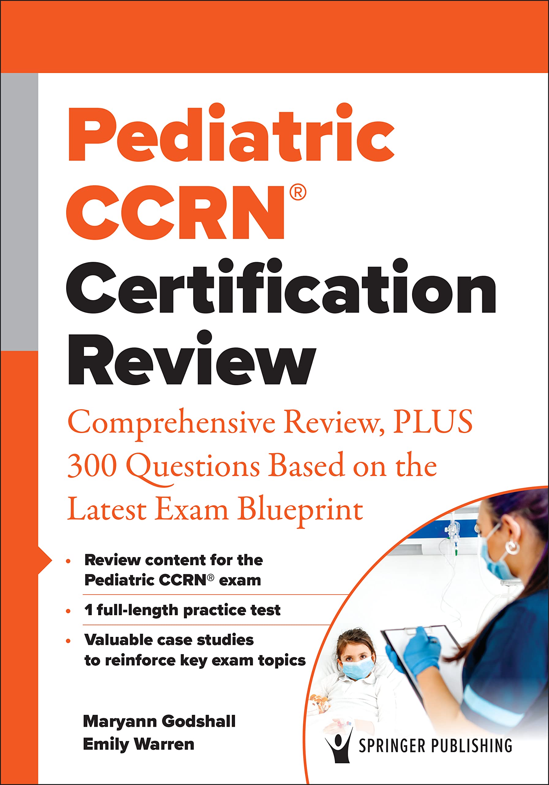 Pediatric Ccrn Certification Review: Comprehensive Review, Plus 300 Questions Based on the Latest Exam Blueprint Medicine