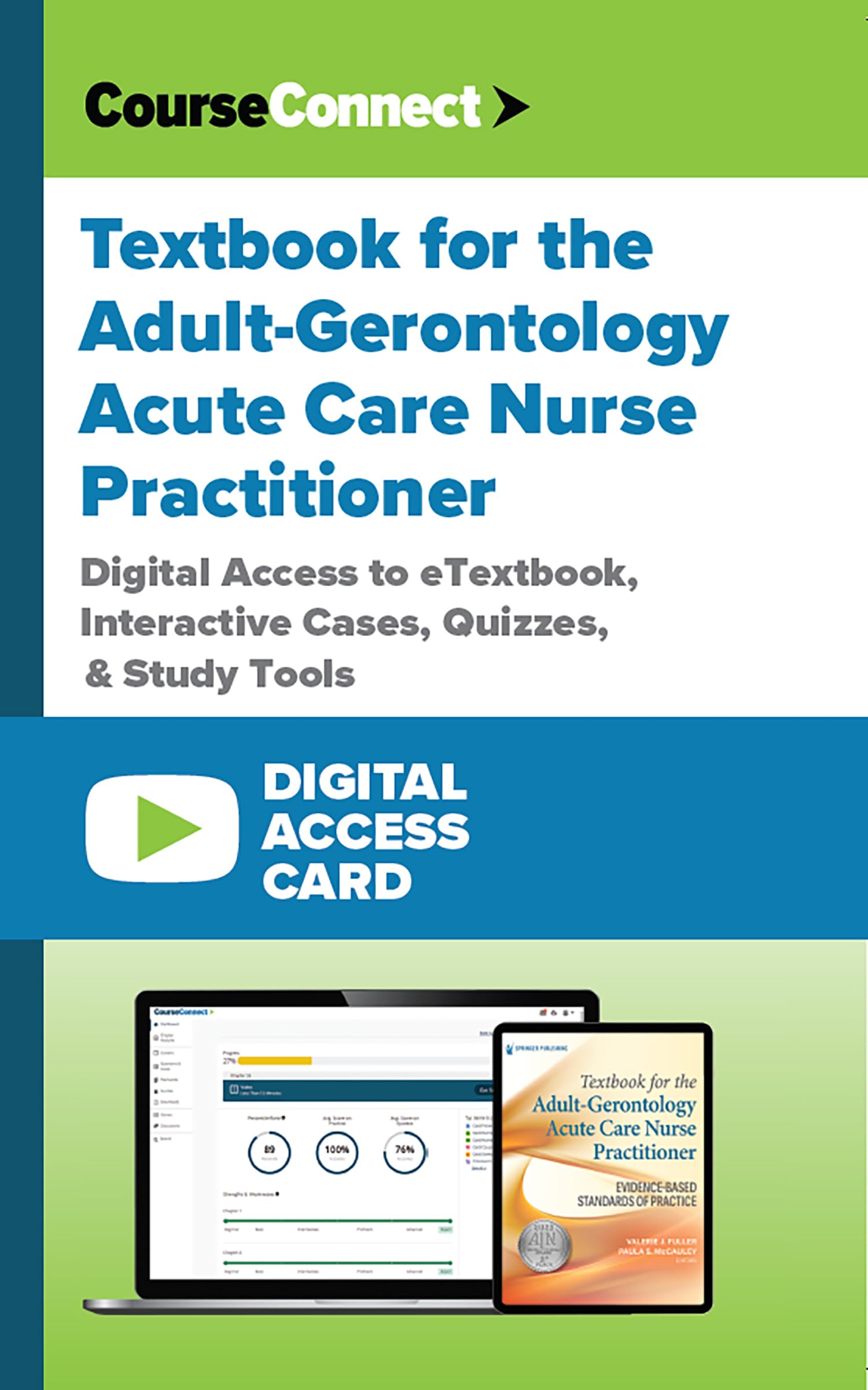 Textbook for the Adult-Gerontology Acute Care Nurse Practitioner (Digital Access Card): CourseConnect Digital Access―Cases, Questions, and More! Medicine