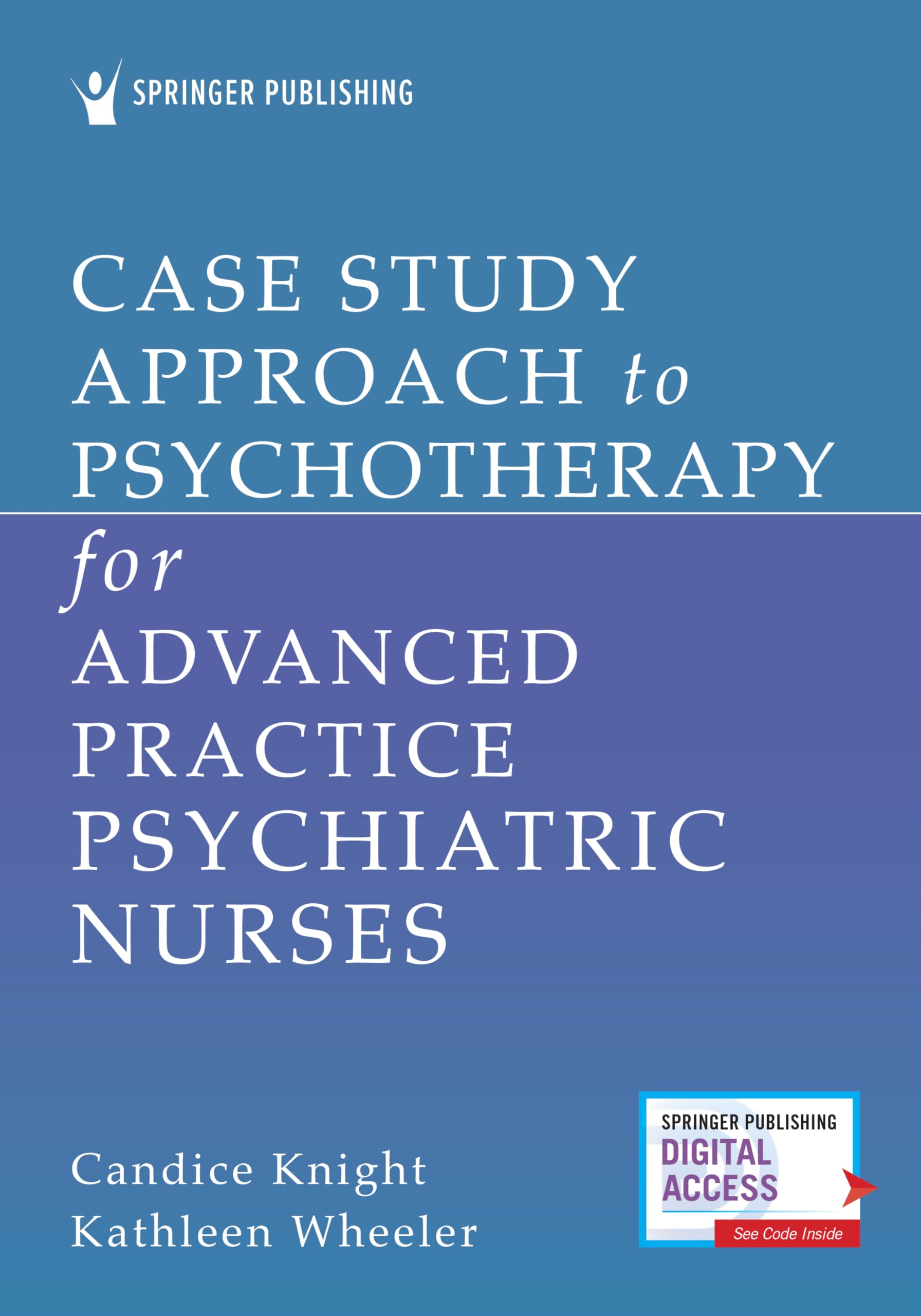 Case Study Approach to Psychotherapy for Advanced Practice Psychiatric Nurses Medicine