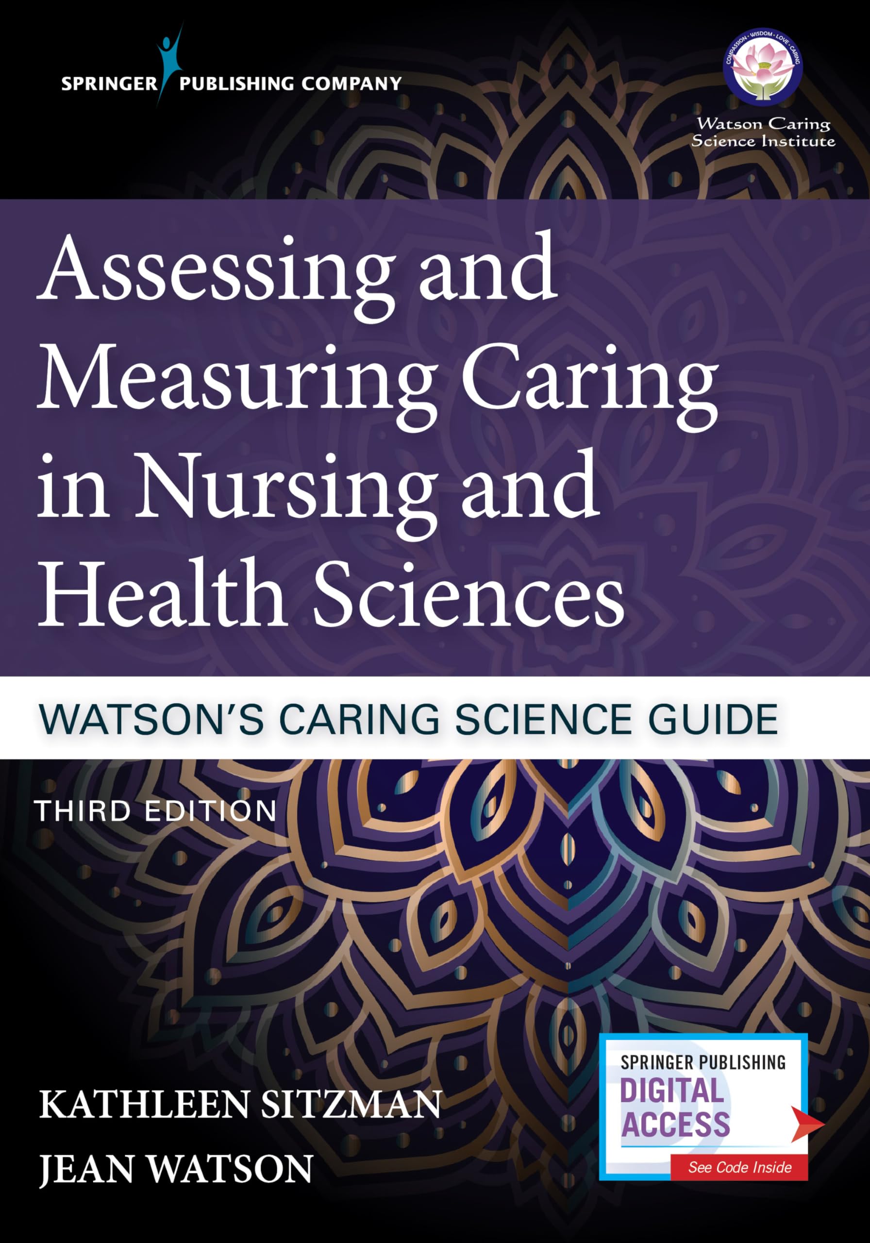 Assessing and Measuring Caring in Nursing and Health Sciences: Watson's Caring Science Guide Medicine