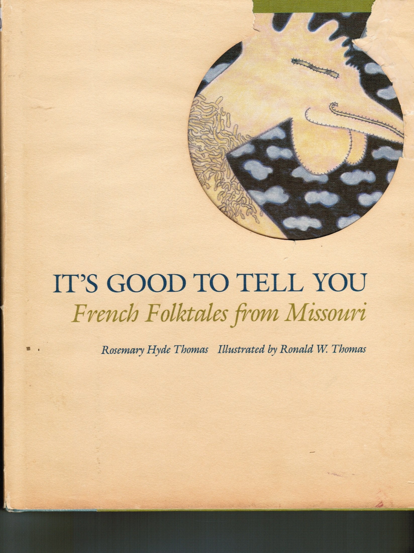 It's Good to Tell You: French Folk Tales from Missouri book