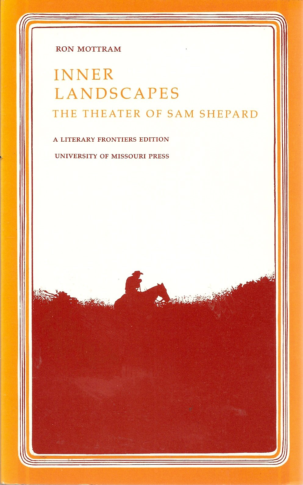 Inner Landscapes: Theatre of Sam Shepard Drama