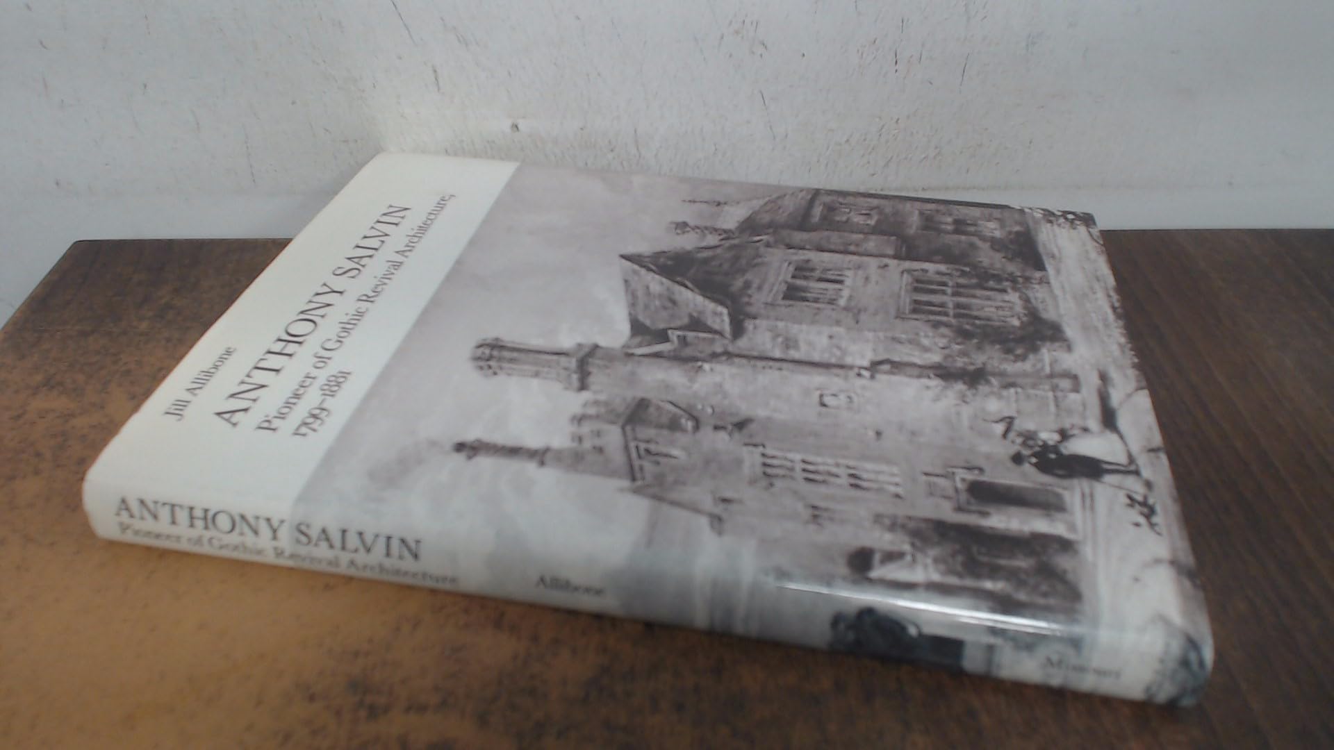 Anthony Salvin: Pioneer of Gothic Revival Architecture, 1799-1881 Memories
