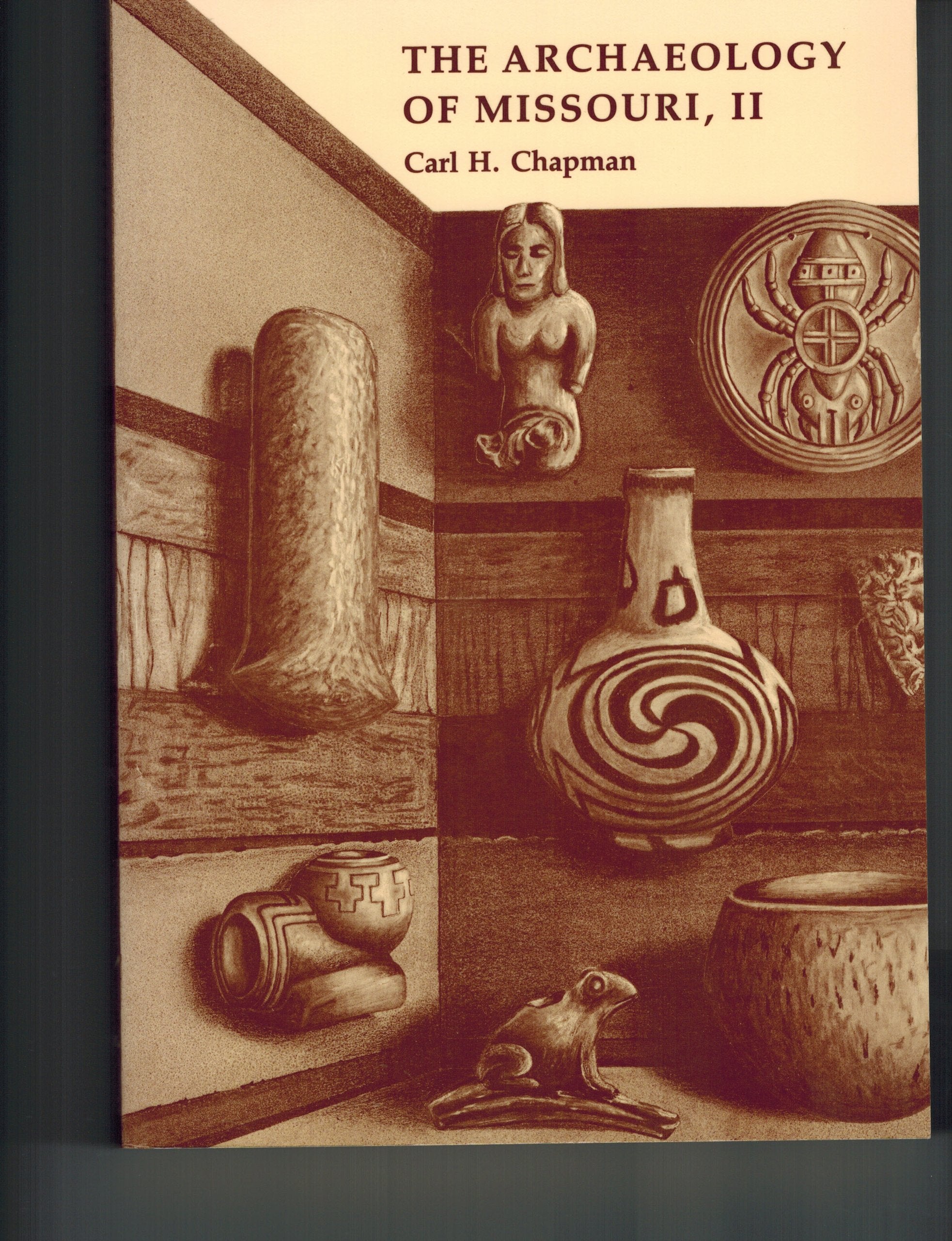 The Archaeology of Missouri, II (University of Missouri Studies, Vol 62) Social Sciences