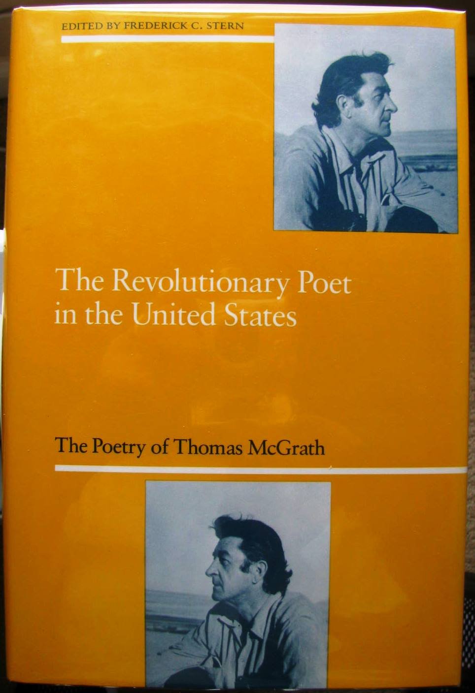 The Revolutionary Poet in the United States: The Poetry of Thomas McGrath Poetry