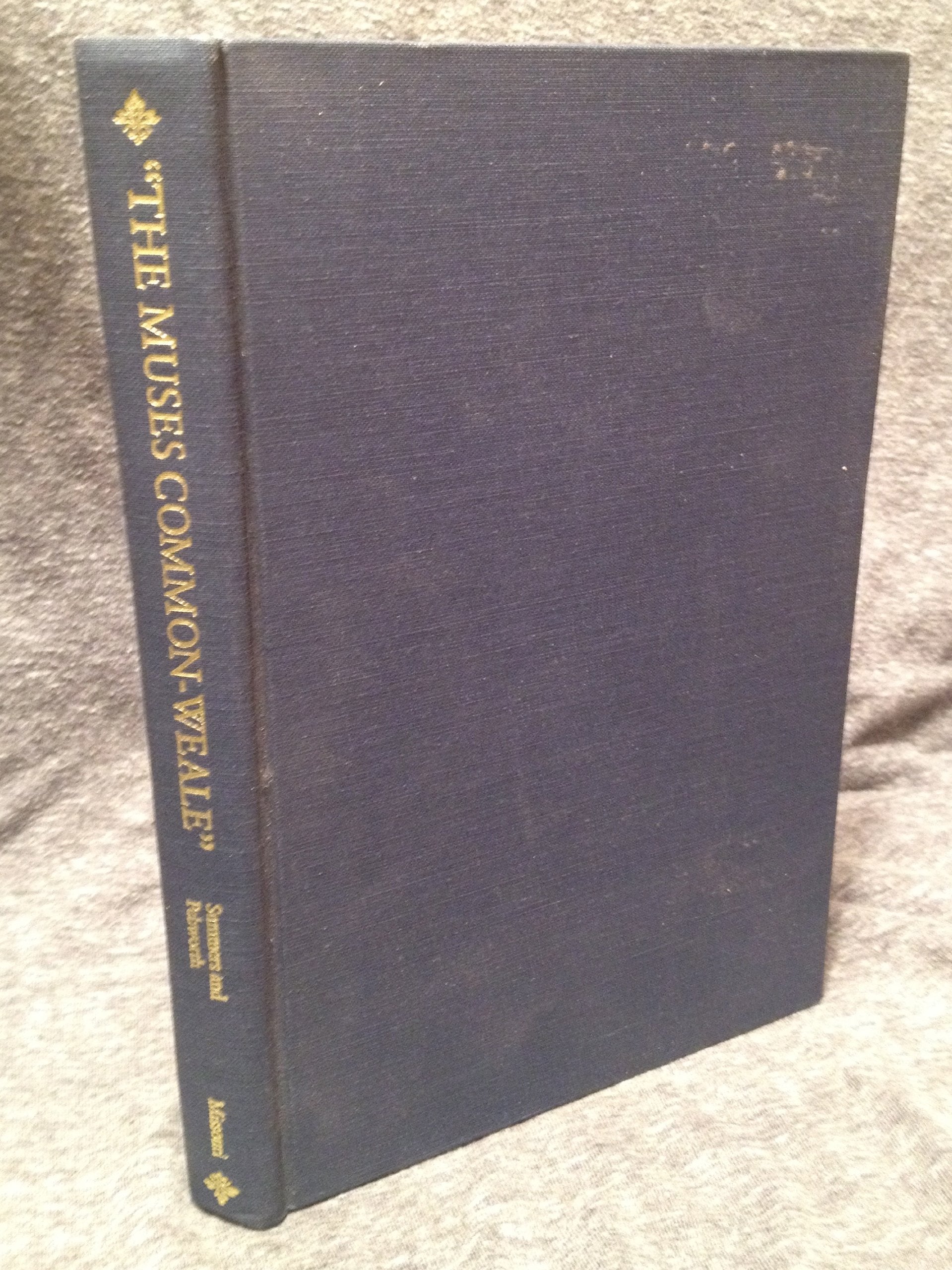 The "Muses Common-Weale" Poetry and Politics in the Seventeenth Century (Essays in Seventeenth-century Literature, Band 3) Poetry