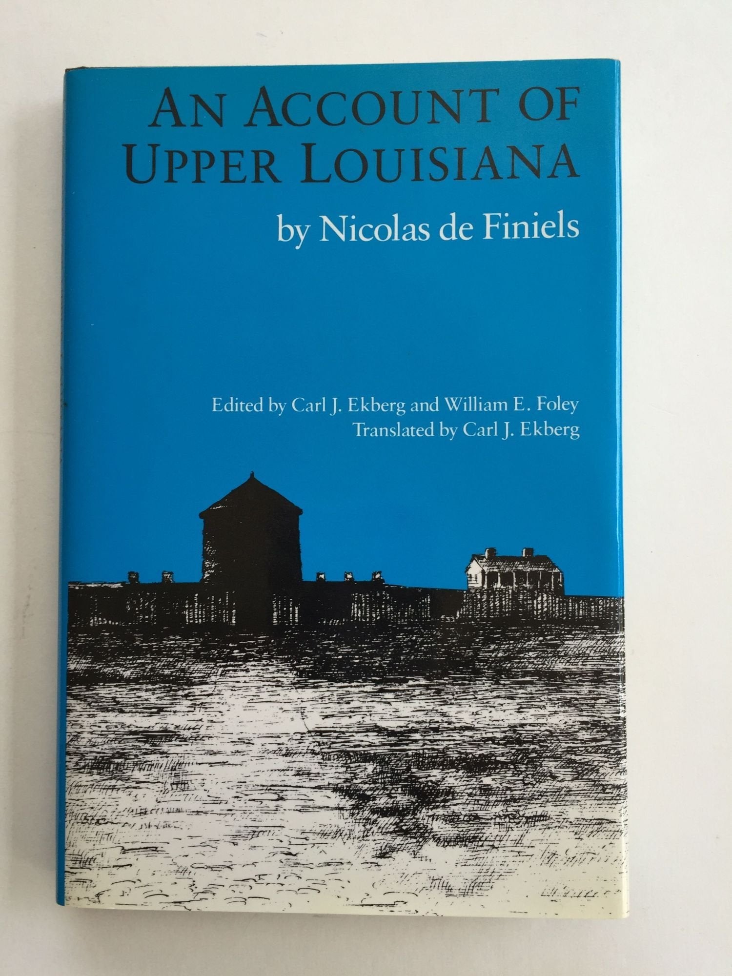 An Account of Upper Louisiana Politics & History