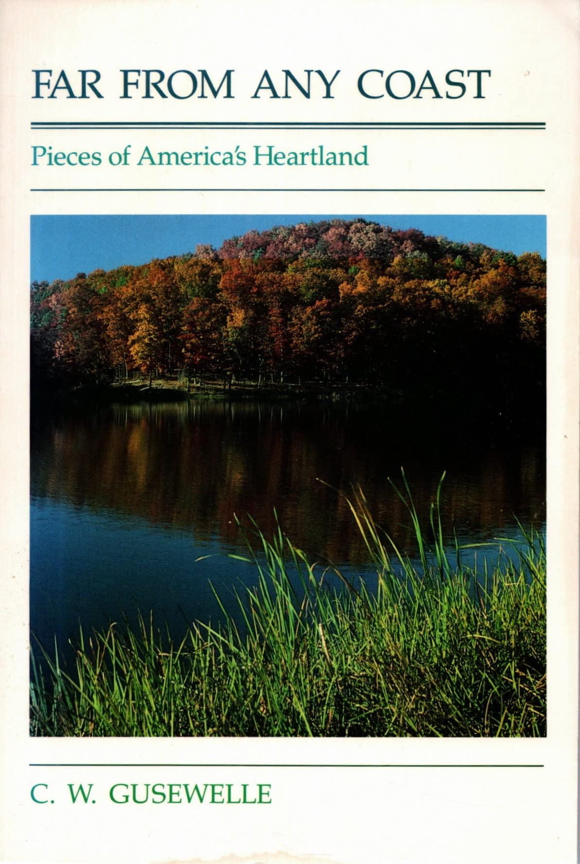 Far from Any Coast: Pieces of the American Midlands Contemporary literature