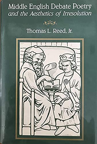 Middle English Debate Poetry and the Aesthetics of Irresolution Contemporary literature