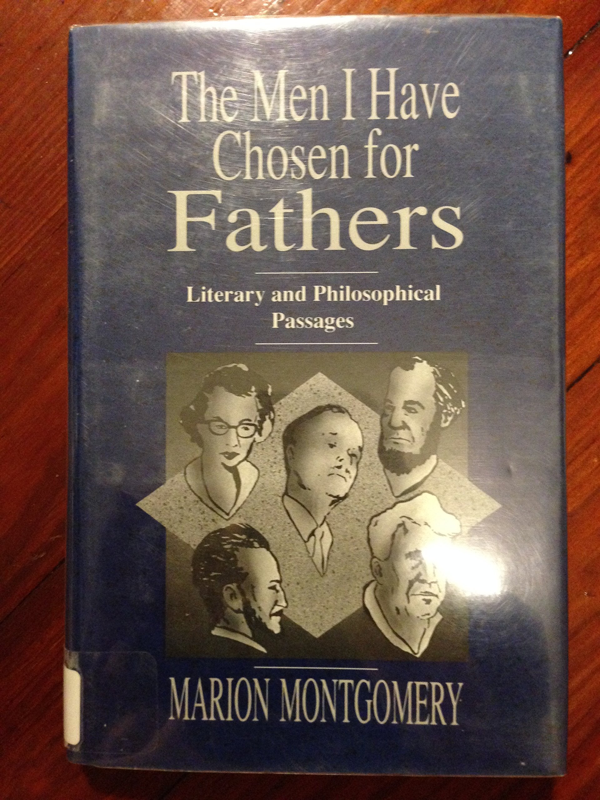 Men I Have Chosen for Fathers: Literary and Philosophical Passages Philosophy