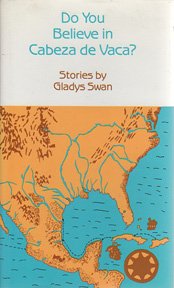 Do You Believe in Cabeza De Vaca? Contemporary literature