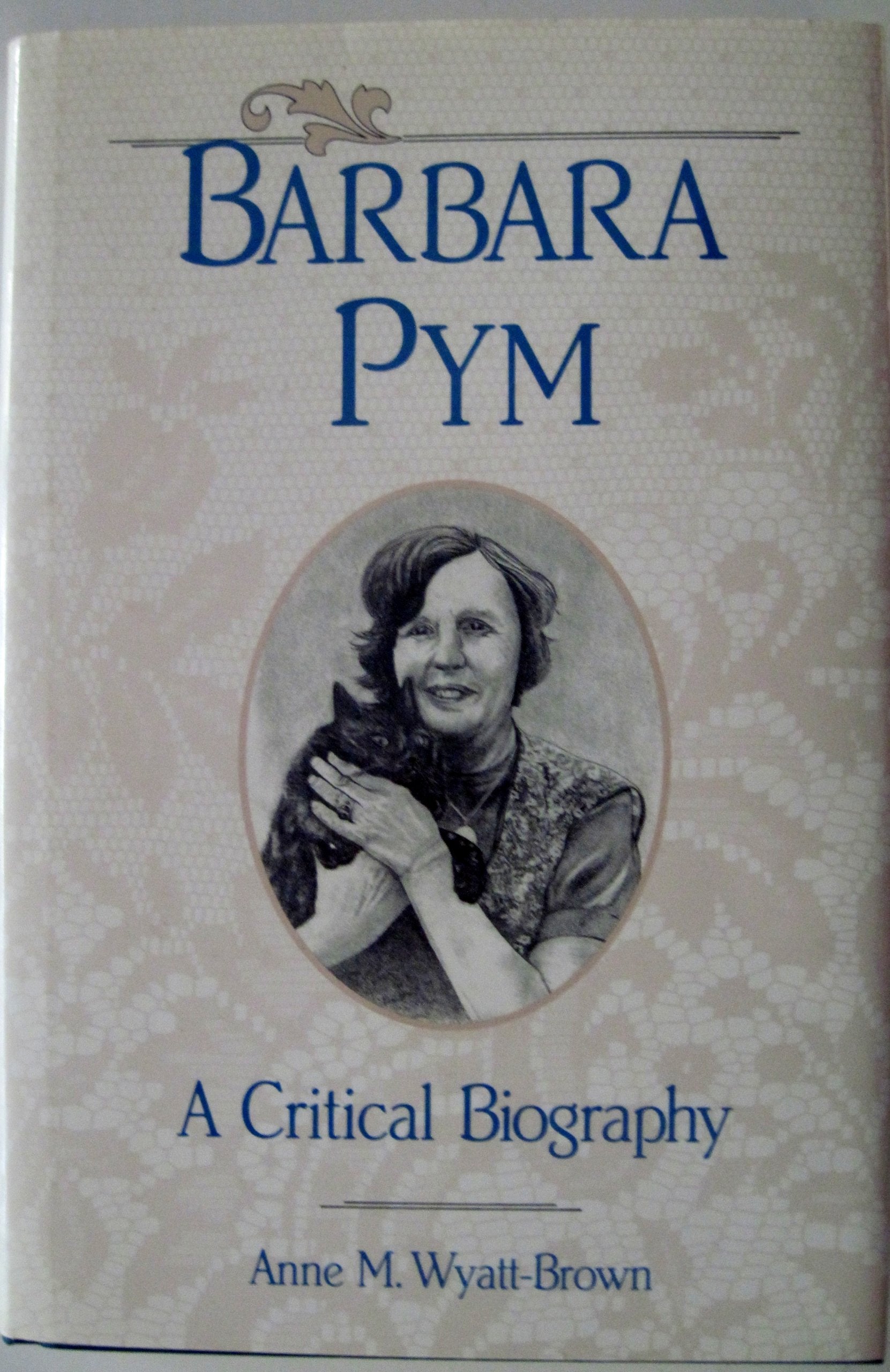 Barbara Pym: A Critical Biography Contemporary literature