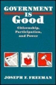 Government Is Good: Citizenship, Participation, and Power Social Sciences