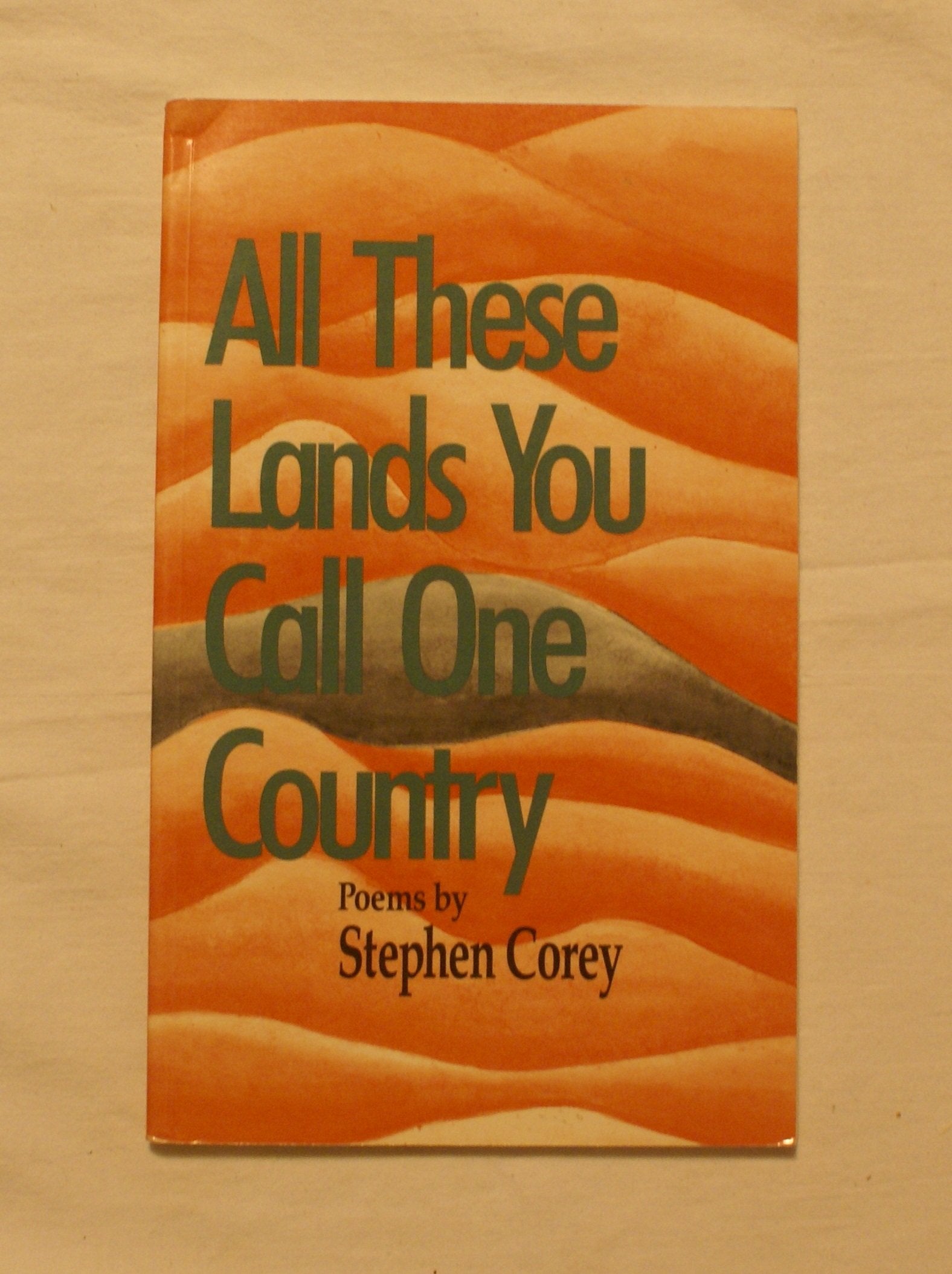 All These Lands You Call One Country: Poems Poetry