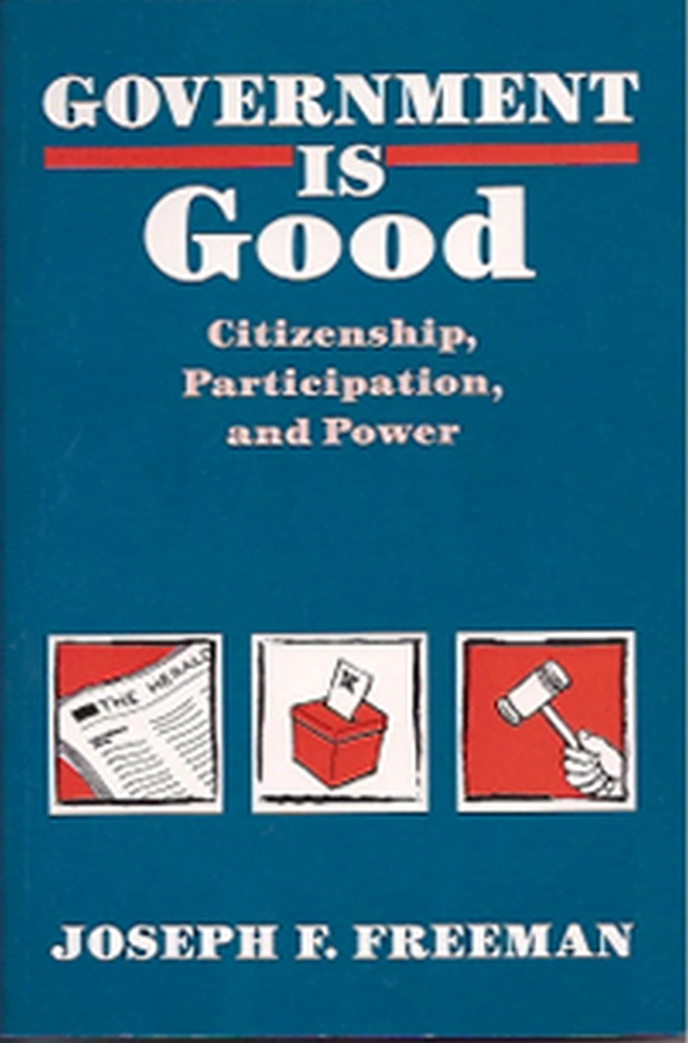 Government is Good: Citizenship, Participation and Power Social Sciences