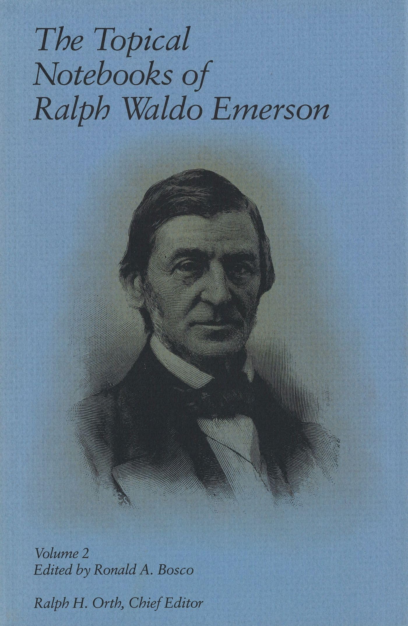 The Topical Notebooks of Ralph Waldo Emerson v. 2 (EMERSON, RALPH WALDO//TOPICAL NOTEBOOKS OF RALPH WALDO EMERSON) Contemporary literature