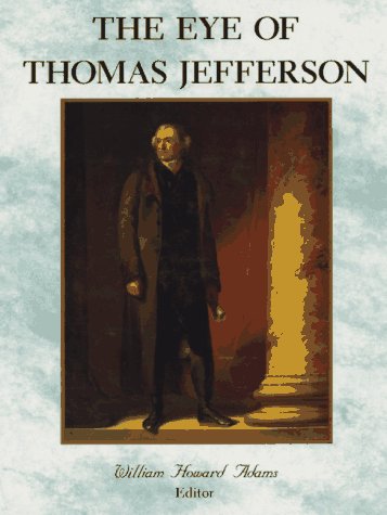 The Eye of Thomas Jefferson: Exhibition Memories