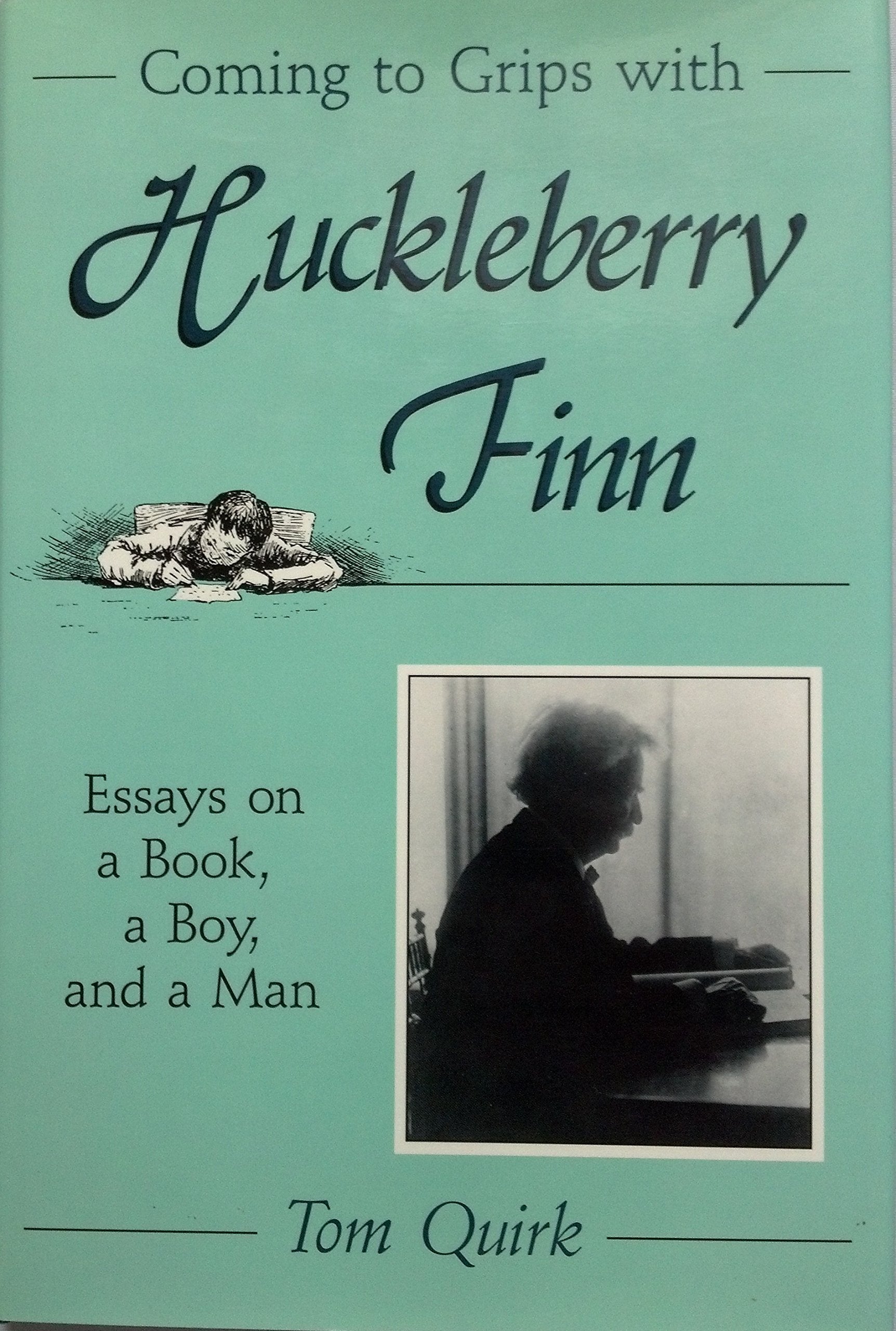 Coming to Grips With Huckleberry Finn: Essays on a Book, a Boy, and a Man Contemporary literature