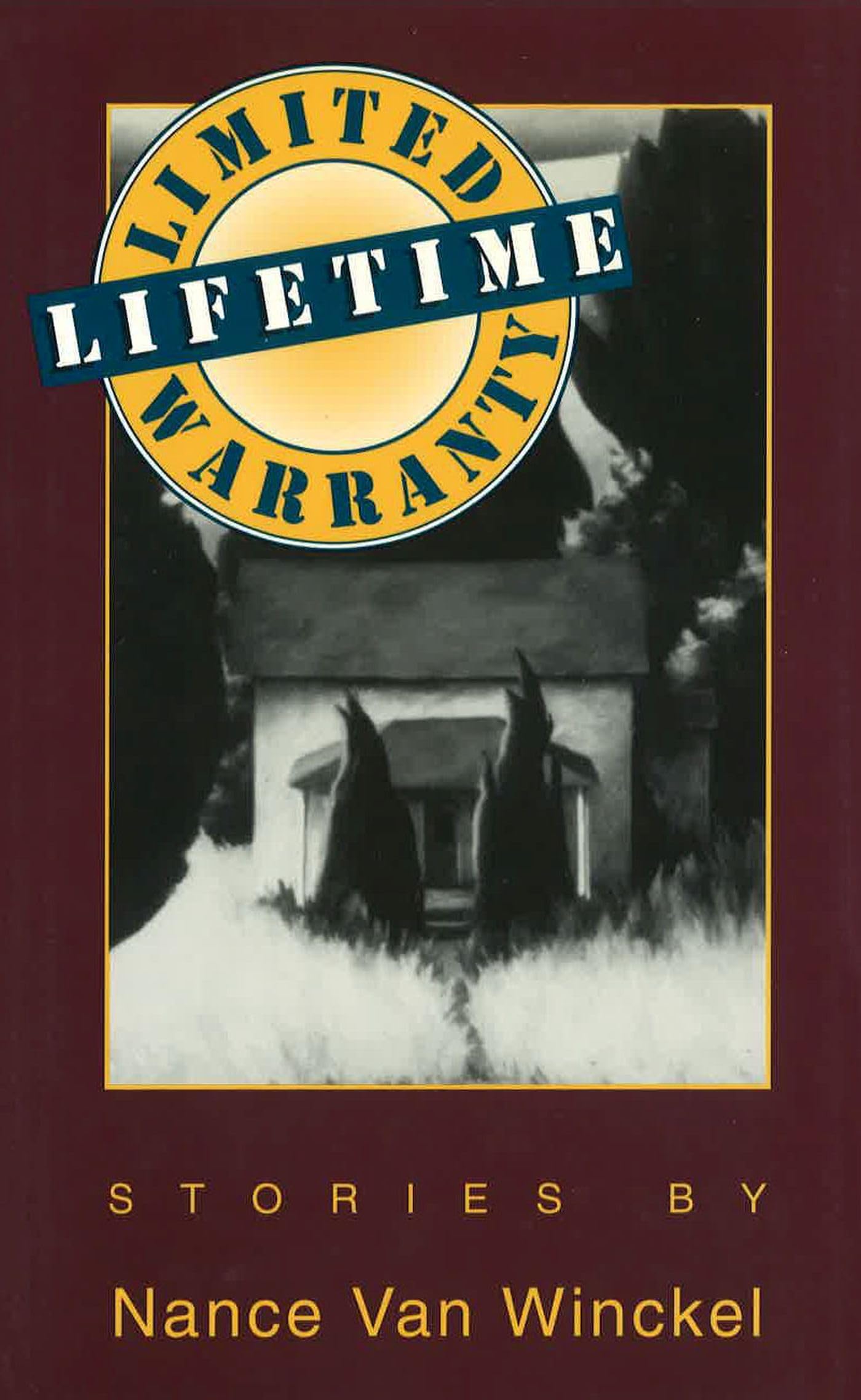 Limited Lifetime Warranty: Stories Essays & Short Stories