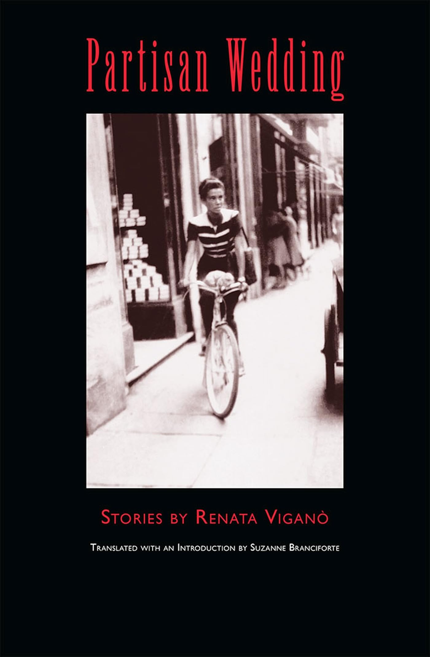 Partisan Wedding: Stories by Renata Vigano Essays & Short Stories