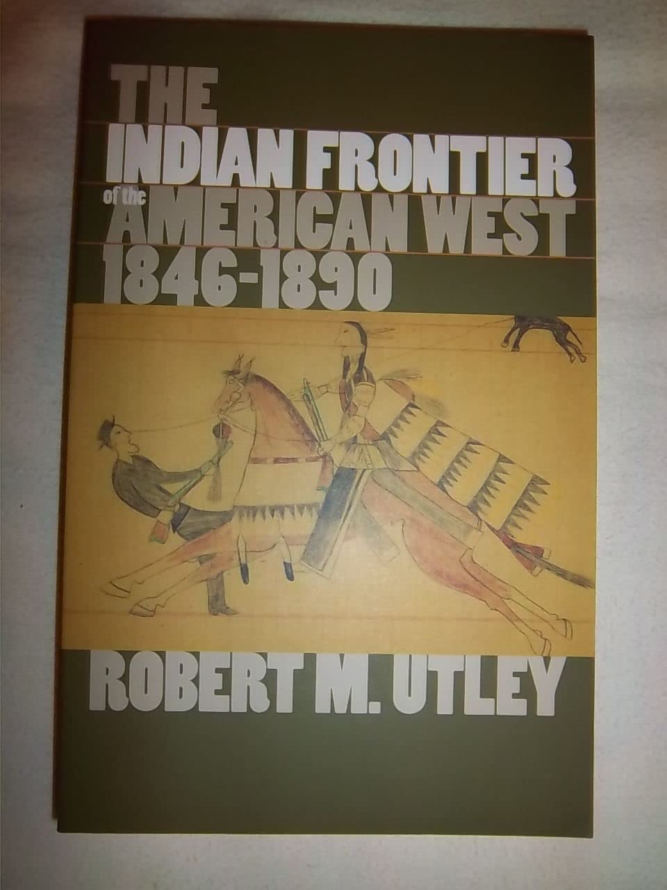 The Indian Frontier of the American West, 1846-1890 (Histories of the American Frontier) Books