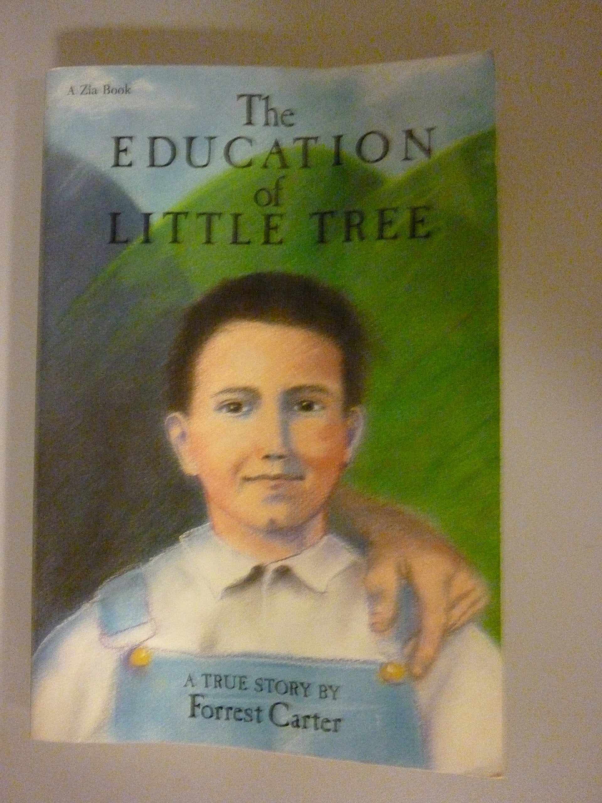 The Education of Little Tree (A Zia Book) Historical Fiction
