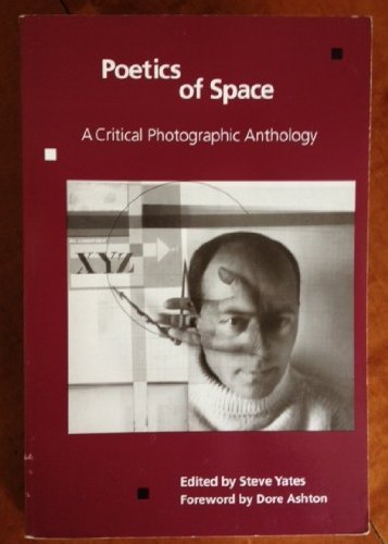 Poetics of Space: A Critical Photographic Anthology Photography
