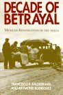 Decade of Betrayal: Mexican Repatriation in the 1930s Politics & History