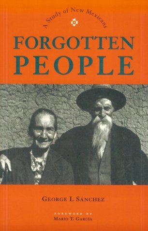 Forgotten People: A Study of New Mexicans (Repr of 1940 Ed) (Historians of the Frontier and American West) Books