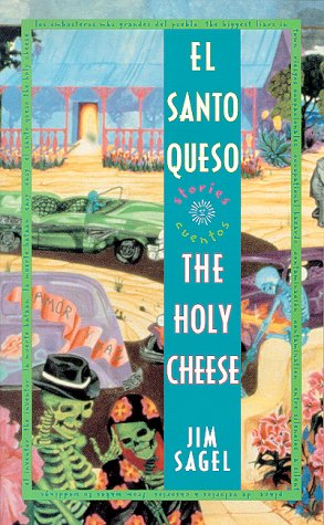 El Santo Queso Cuentos/the Holy Cheese Stories Essays & Short Stories