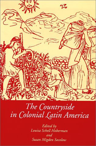 The Countryside in Colonial Latin America (Dialogos) Social Sciences