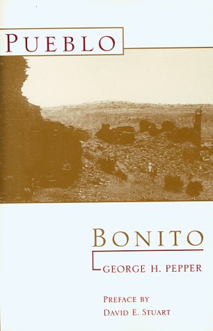 Pueblo Bonito (Archeological Papers of the American Museum of Natural History, V. 27.) Politics & History
