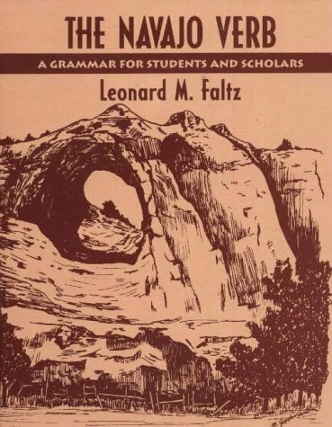 The Navajo Verb: A Grammar for Students and Scholars Foreign Languages ​​& Dictionaries