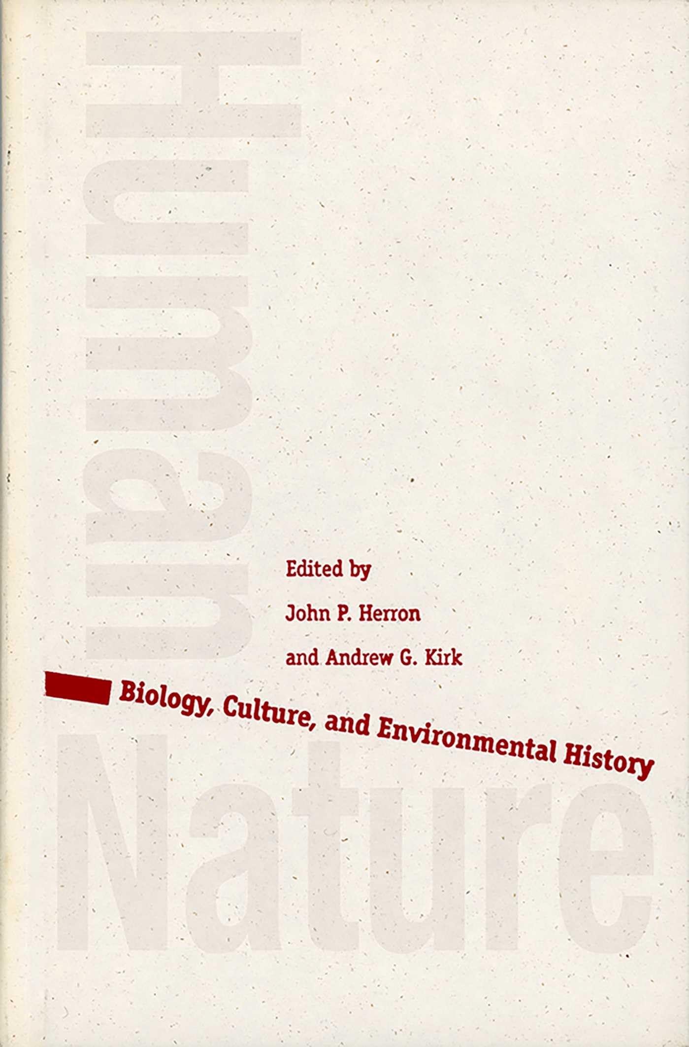 Human/Nature: Biology, Culture, and Environmental History Social Sciences