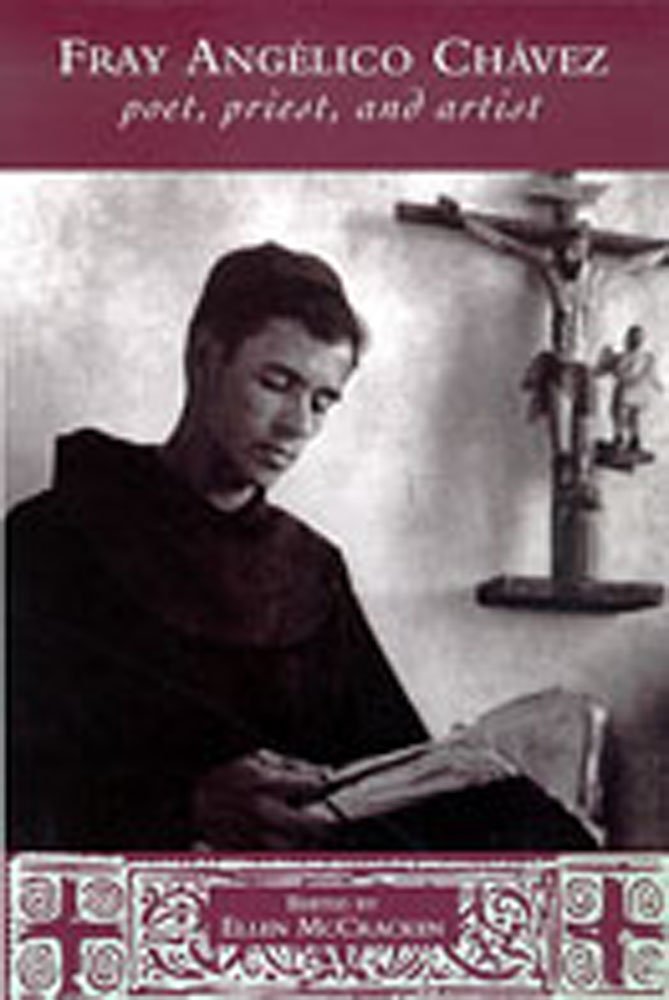 Fray Angelico Chavez: Poet, Priest, and Artist (Paso Por Aqui) Contemporary literature