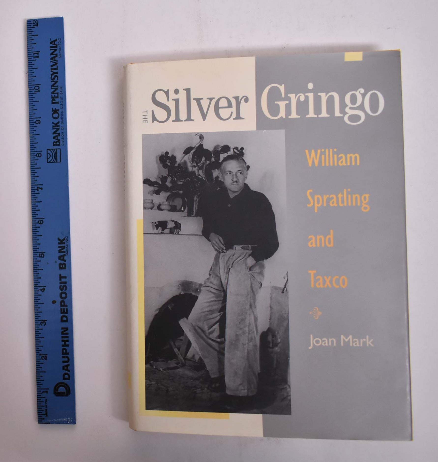 The Silver Gringo: William Spratling and Taxco Memories