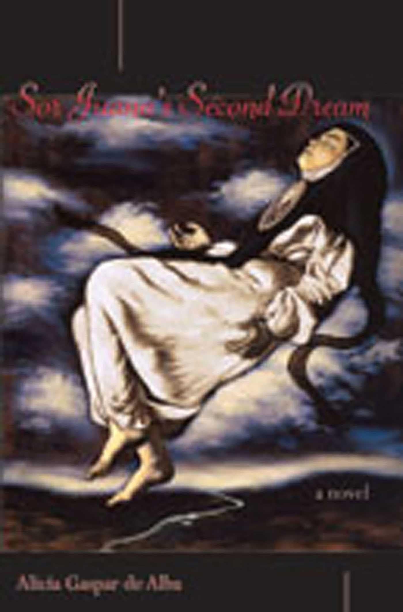 Sor Juana's Second Dream: A Novel Historical Fiction