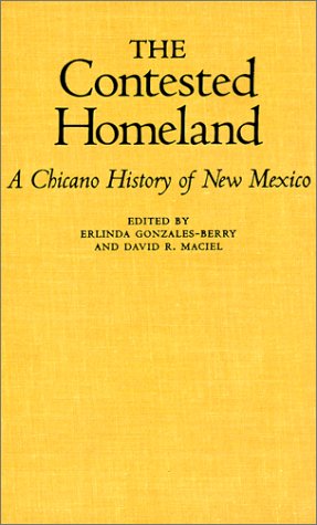 The Contested Homeland: A Chicano History of New Mexico General education